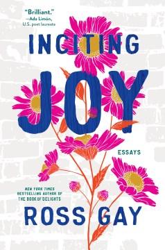 Inciting Joy